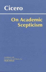 Title: On Academic Scepticism / Edition 1, Author: Cicero
