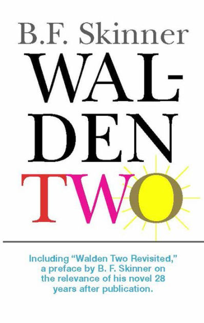 Walden Two / Edition 1 By B.F. Skinner | 9780872207783 | Paperback ...