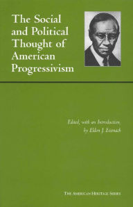 Title: Social and Political Thought of American Progressivism / Edition 1, Author: Eldon J. Eisenach