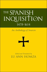 Title: SPANISH INQUISITION, 1478-1614, Author: Hackett Publishing Company