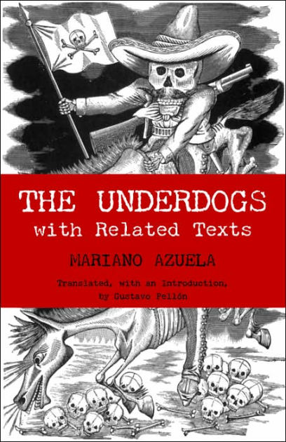 the underdogs mariano azuela quotes