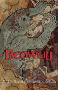 Title: Beowulf: A New Translation for Oral Delivery / Edition 1, Author: Dick Ringler