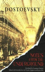 Title: Notes from the Underground, Author: Fyodor Dostoevsky