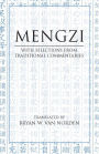 Mengzi: With Selections from Traditional Commentaries