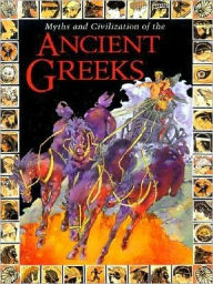 Myths and Civilization of the Ancient Greeks