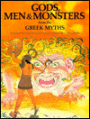 Gods, Men and Monsters: From the Greek Myths