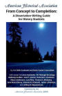 From Concept to Completion: A Dissertation-Writing Guide for History Students
