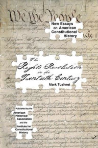 Title: The Rights Revolution in the Twentieth Century, Author: Mark Tushnet