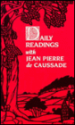 Daily Readings with Jean Pierre de Caussade