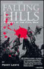 Falling Hills: A Novel of the Civil War