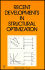 Recent Developments in Structural Optimization