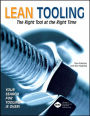 Lean Tooling the Right Tool at the Right Time