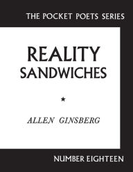 Title: Reality Sandwiches: 1953-1960, Author: Allen Ginsberg