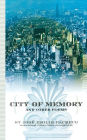 City of Memory and Other Poems