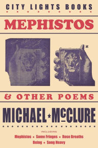 Title: Mephistos and Other Poems, Author: Michael McClure