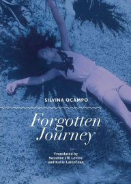 Free books download for iphone Forgotten Journey by Silvina Ocampo, Carmen Boullosa, Suzanne Jill Levine, Katie Lateef-Jan English version  9780872867727