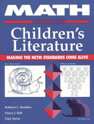 Title: Math through Children's Literature / Edition 1, Author: Kathryn Braddon