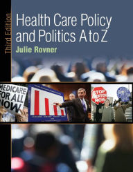Title: Health Care Policy and Politics A to Z / Edition 3, Author: Julie Rovner