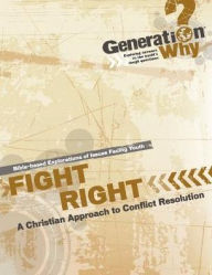 Fight Right!: A Christian Approach to Conflict