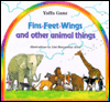 Fins, Feet, Wings and Other Animal Things