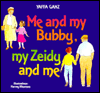 Me and My Bubby, My Zeidy and Me