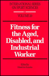 Fitness for the Aged, Disabled, and Industrial Worker
