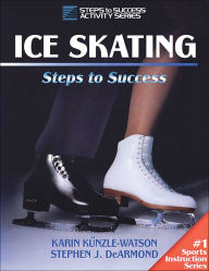 Ice Skating: Steps to Success: Steps to Success / Edition 1