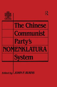 Title: The Chinese Communist Party's Nomenklatura System, Author: John P. Burns