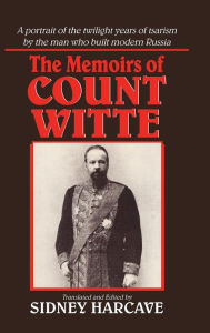 Title: The Memoirs of Count Witte, Author: Sergei Iu Witte