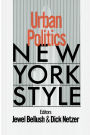 Urban Politics: New York Style / Edition 1