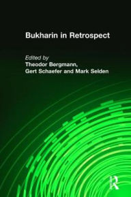 Title: Bukharin in Retrospect, Author: Theodor Bergmann
