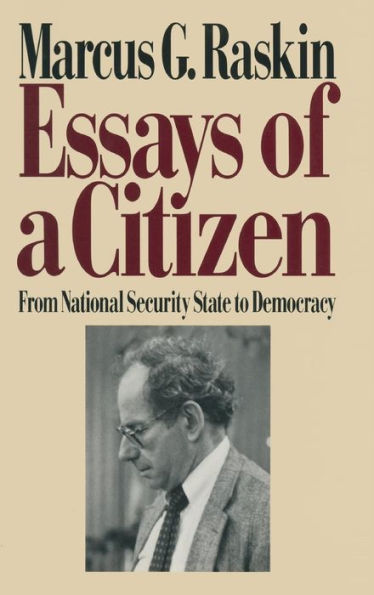 Essays of a Citizen: From National Security State to Democracy: From National Security State to Democracy