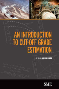 Title: Introduction to Cut-Off Grade Estimation, Author: Jean-Michel Rendu