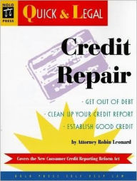 Credit Repair: Nolo's Quick and Legal Series