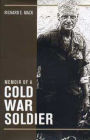 Memoir of a Cold War Soldier
