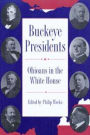 Buckeye Presidents: Ohioans in the White House