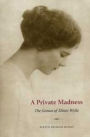 A Private Madness: The Genius of Elinor Wylie