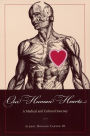 Our Human Hearts: A Medical and Cultural Journey