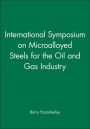 International Symposium on Microalloyed Steels for the Oil and Gas Industry / Edition 1