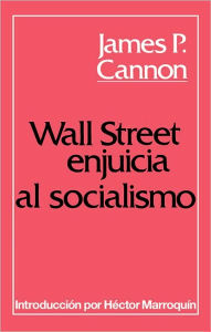 Wall Street enjuicia al Socialismo
