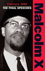 Title: February 1965: The Final Speeches, Author: Malcolm X