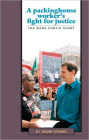 Packinghouse Worker's Fight for Justice: The Mark Curtis Story