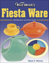 Warman's Fiesta Ware: Identification & Price Guide