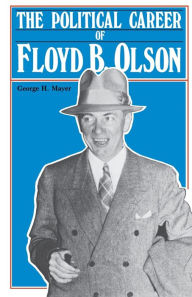 Title: Political Career of Floyd B. Olson, Author: George H. Mayer