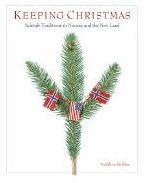 Keeping Christmas: Yuletide Traditions in Norway and the New Land