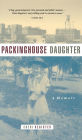 Packinghouse Daughter: A Memoir