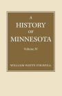 A History of Minnesota (Volume 4)