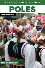 Title: Poles in Minnesota, Author: John Radzilowski