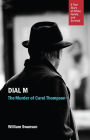 Dial M: The Murder of Carol Thompson