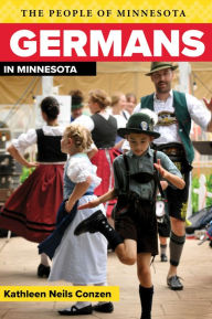 Title: Germans in Minnesota, Author: Kathleen Neils Conzen